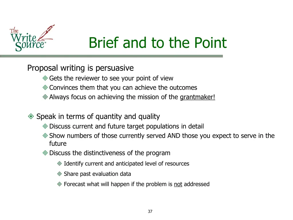 brief and to the point 24
