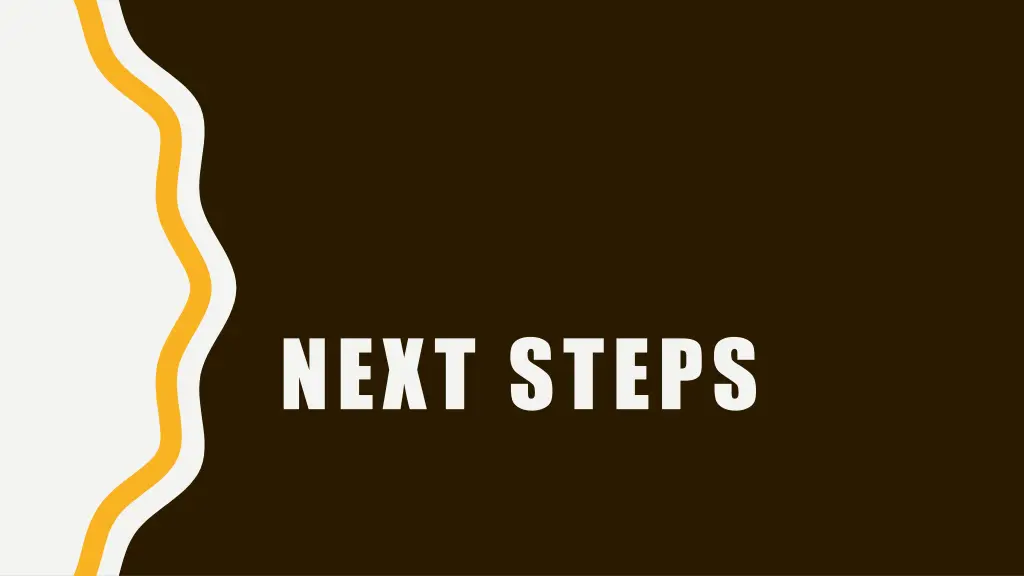 next steps