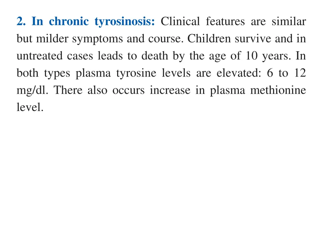 2 in chronic tyrosinosis clinical features