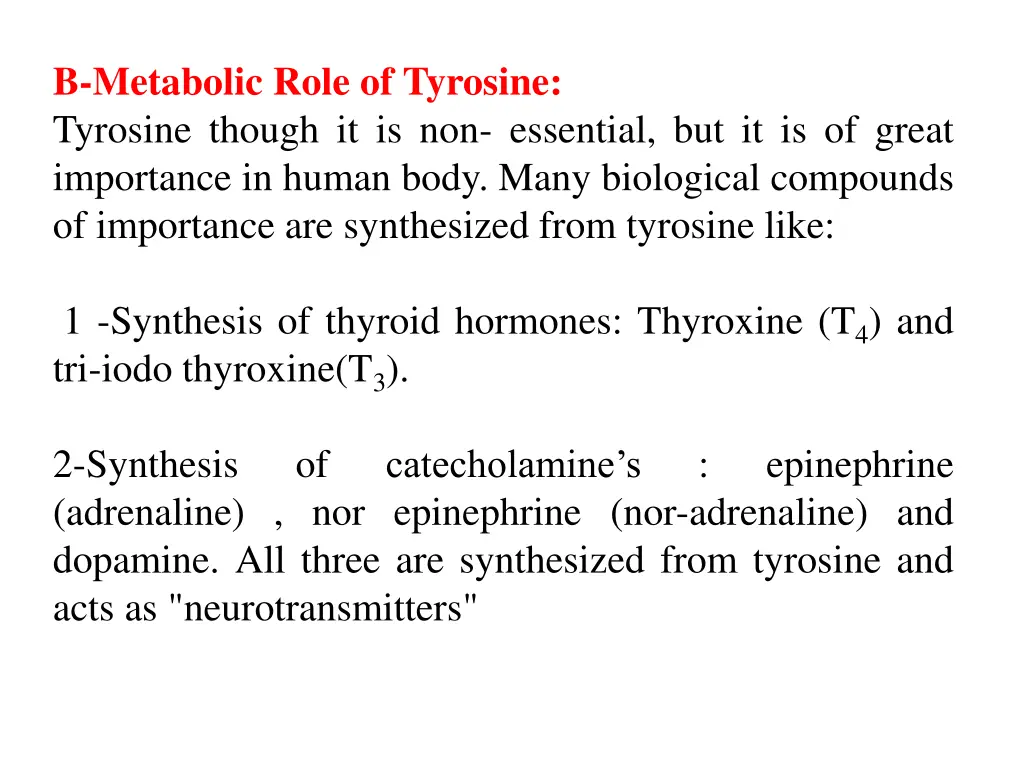 b metabolic role of tyrosine tyrosine though