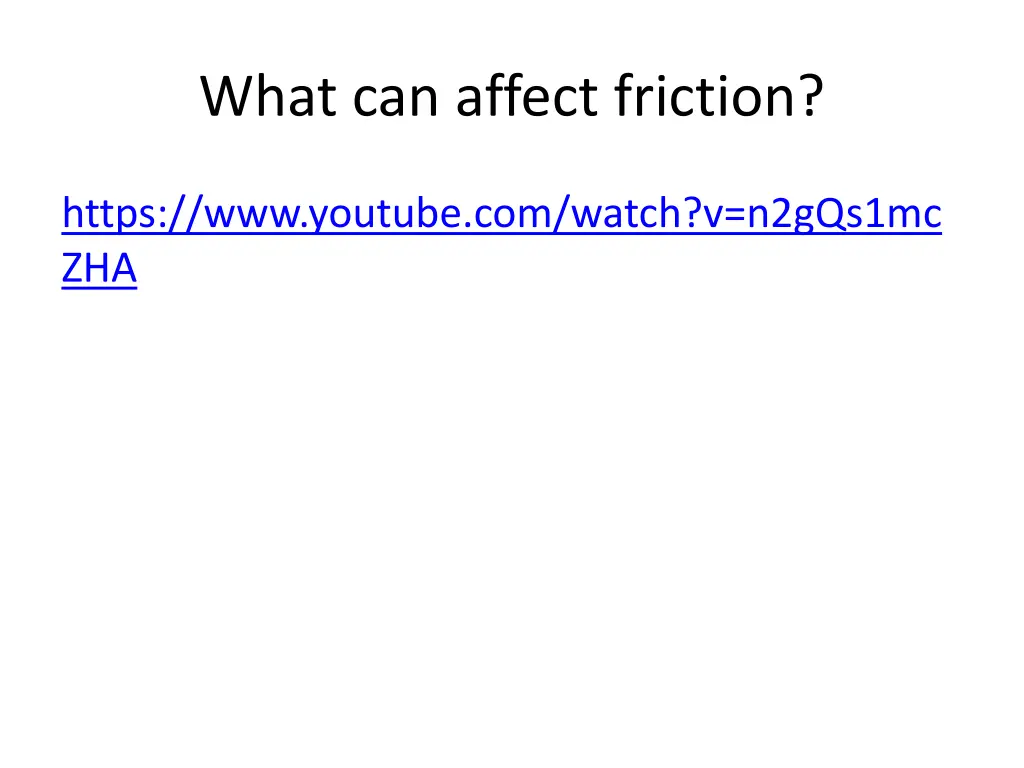 what can affect friction