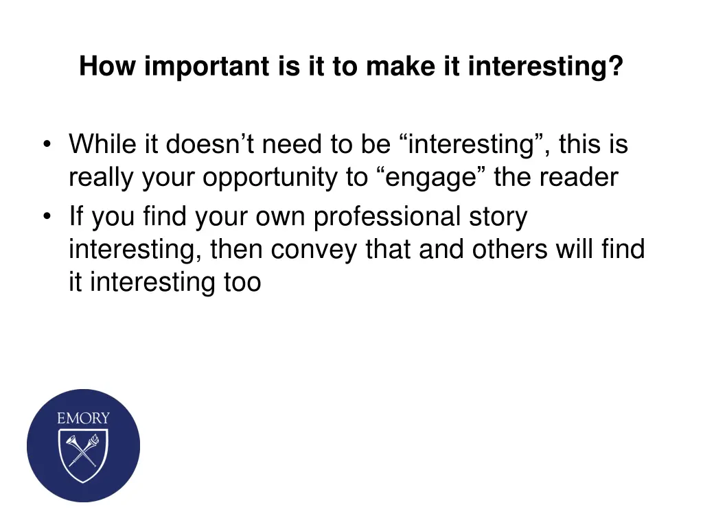 how important is it to make it interesting
