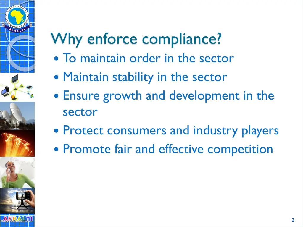 why enforce compliance to maintain order