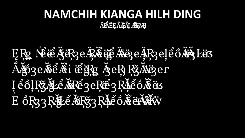 namchih kianga hilh ding bi akna late