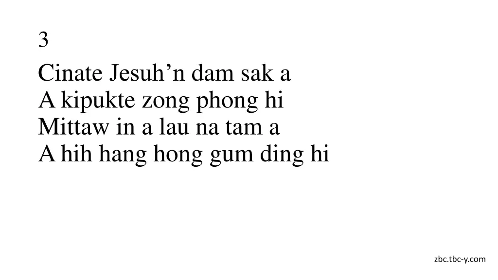 3 cinate jesuh n dam sak a a kipukte zong phong