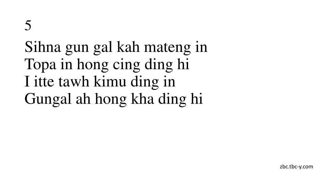 5 sihna gun gal kah mateng in topa in hong cing