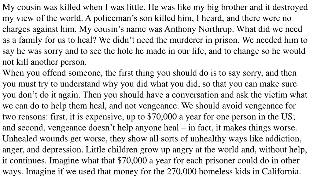 my cousin was killed when i was little