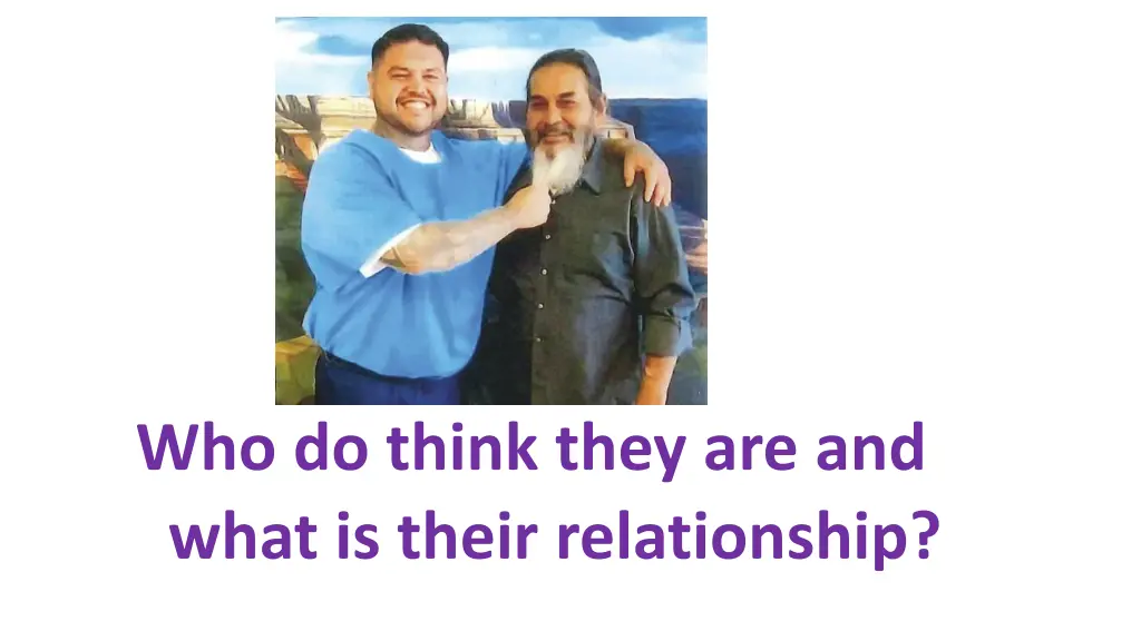 who do think they are and what is their
