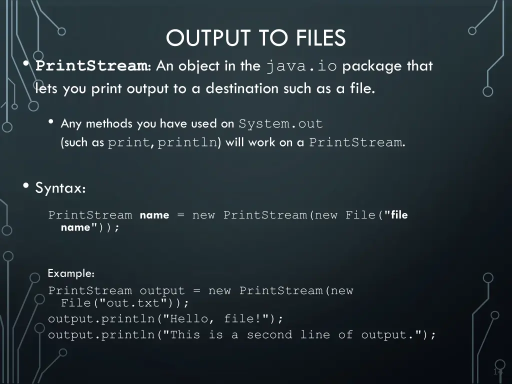 output to files
