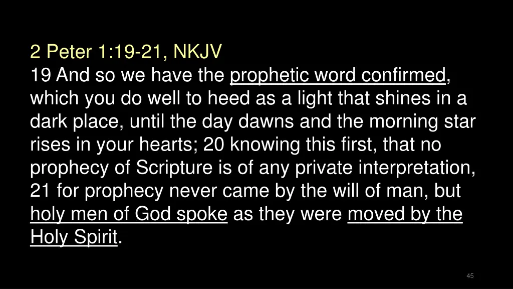 2 peter 1 19 21 nkjv 19 and so we have