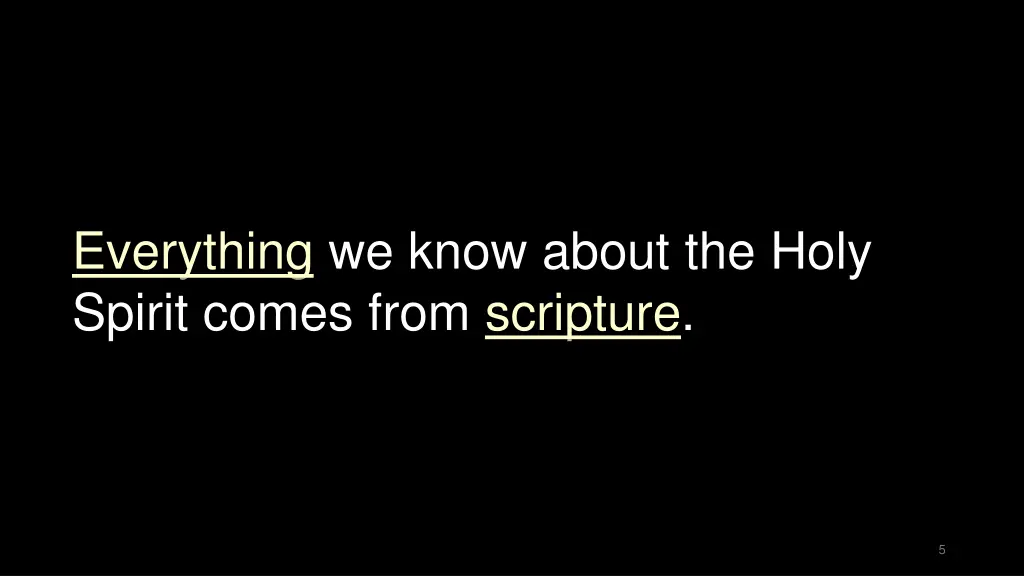 everything we know about the holy spirit comes