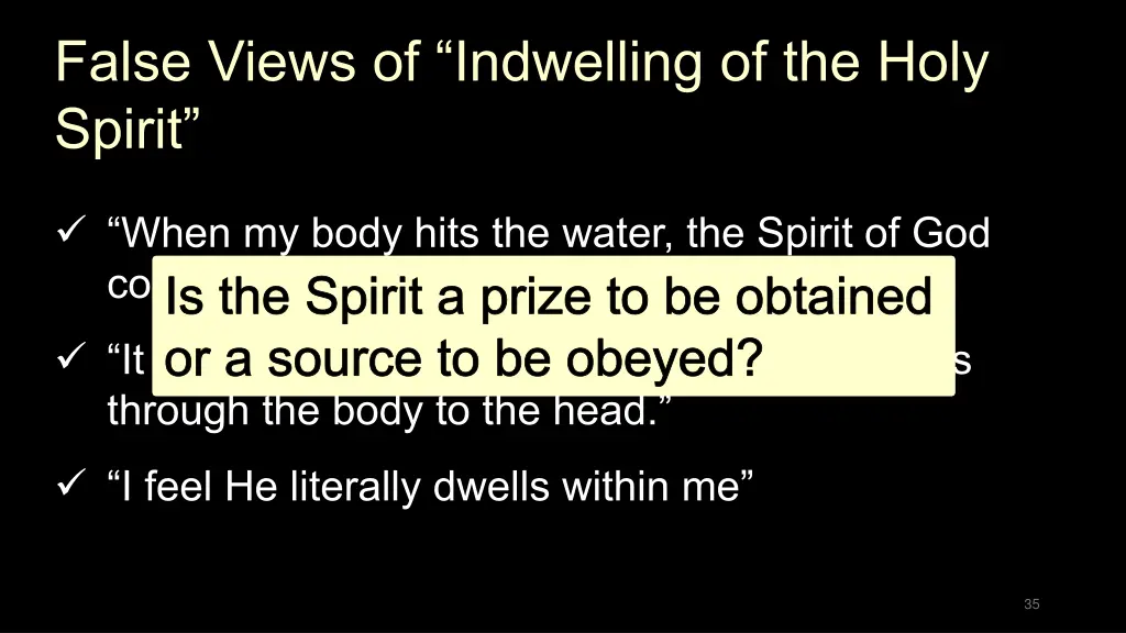 false views of indwelling of the holy spirit 1
