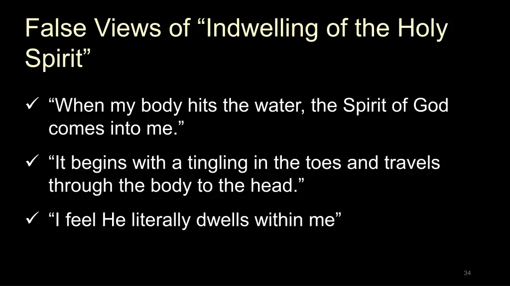 false views of indwelling of the holy spirit