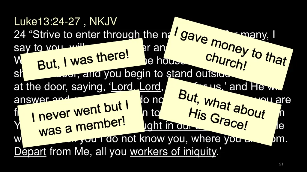 luke13 24 27 nkjv 24 strive to enter through 1