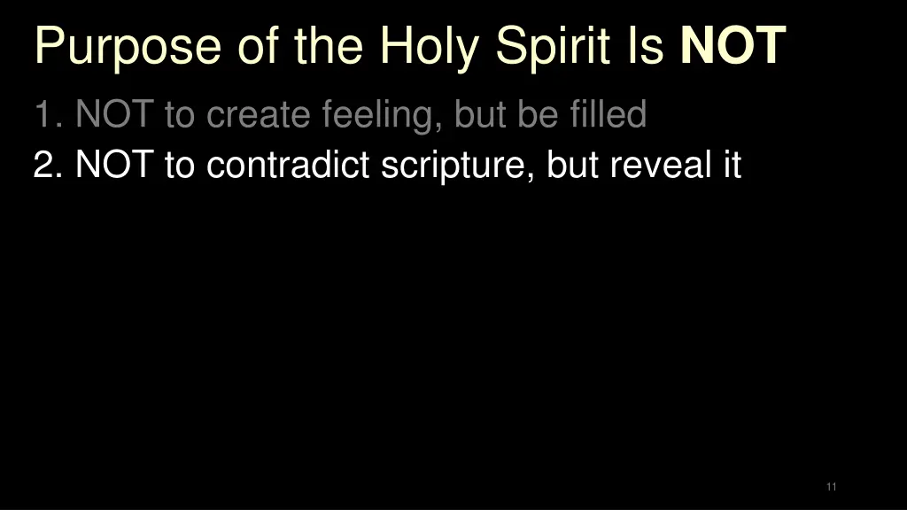 purpose of the holy spirit is not 2