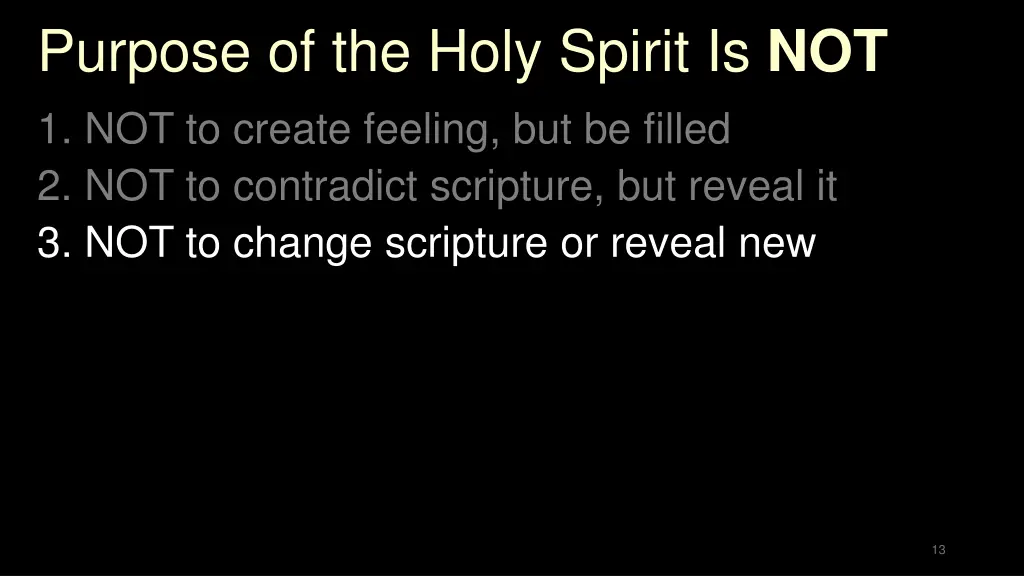 purpose of the holy spirit is not 3