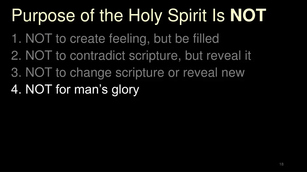 purpose of the holy spirit is not 4
