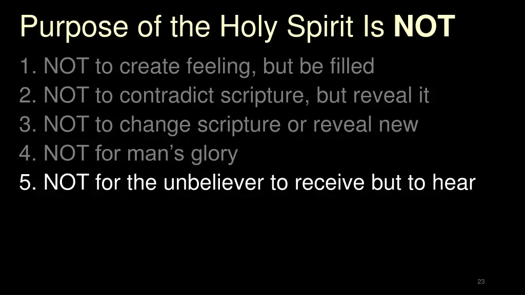purpose of the holy spirit is not 5