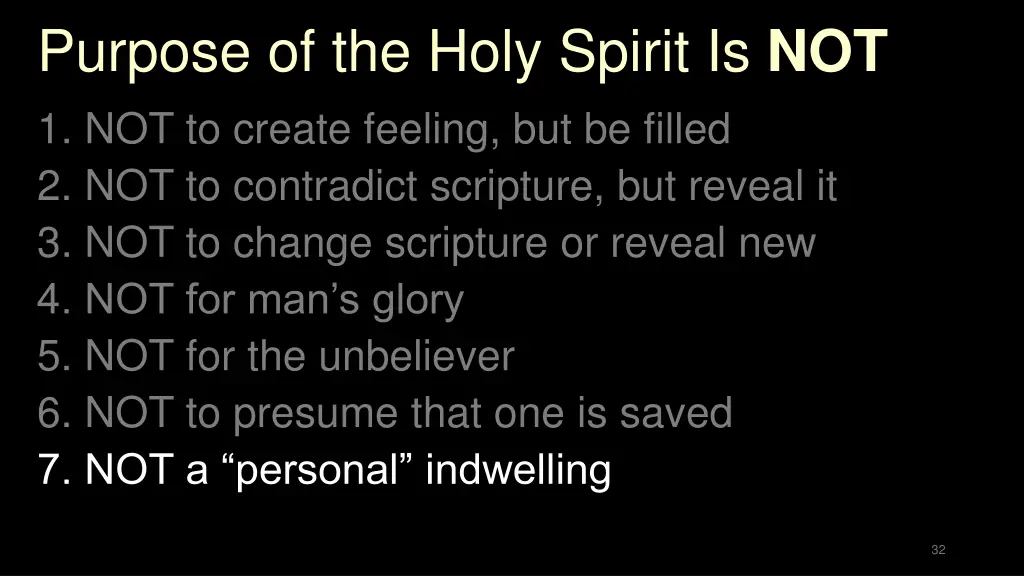 purpose of the holy spirit is not 7