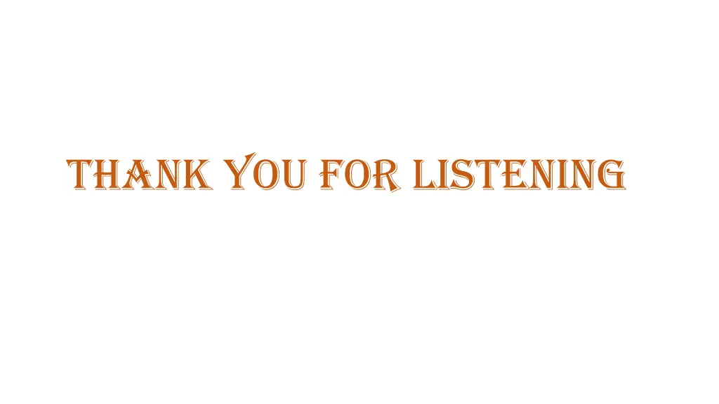 thank you for listening