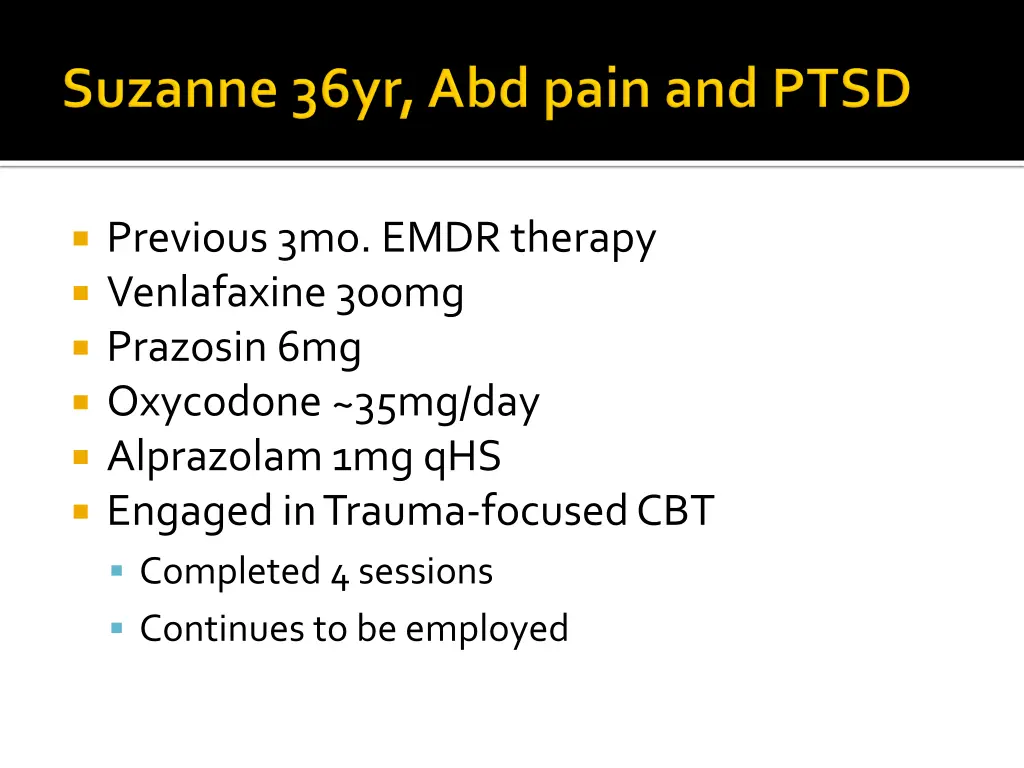 previous 3mo emdr therapy venlafaxine 300mg