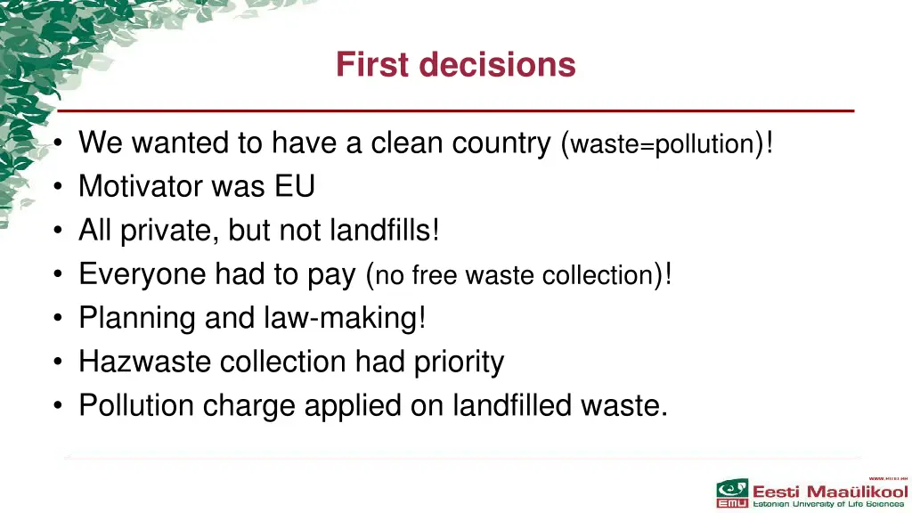 first decisions