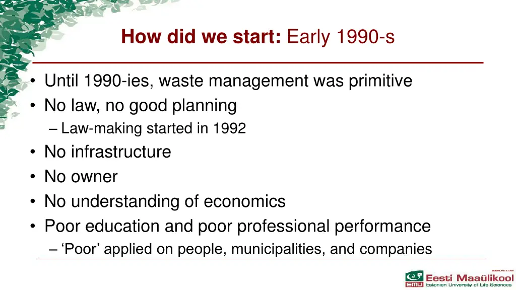 how did we start early 1990 s