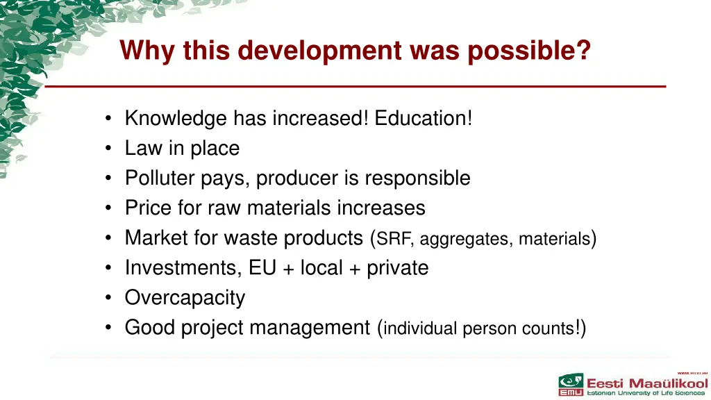 why this development was possible
