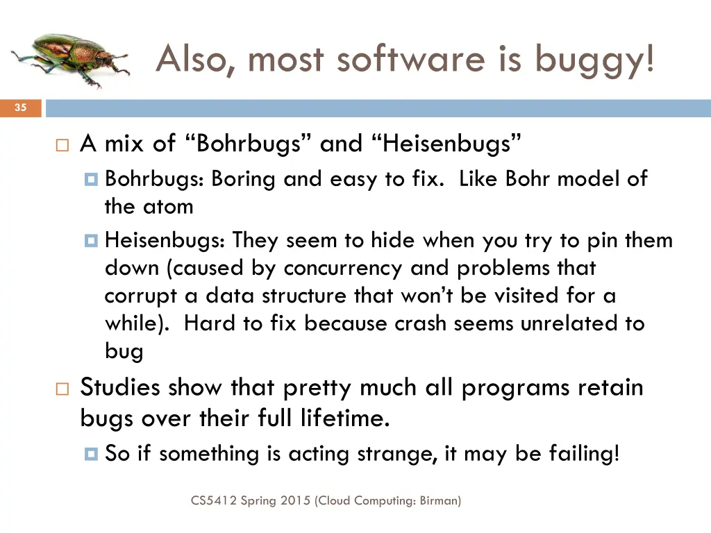 also most software is buggy