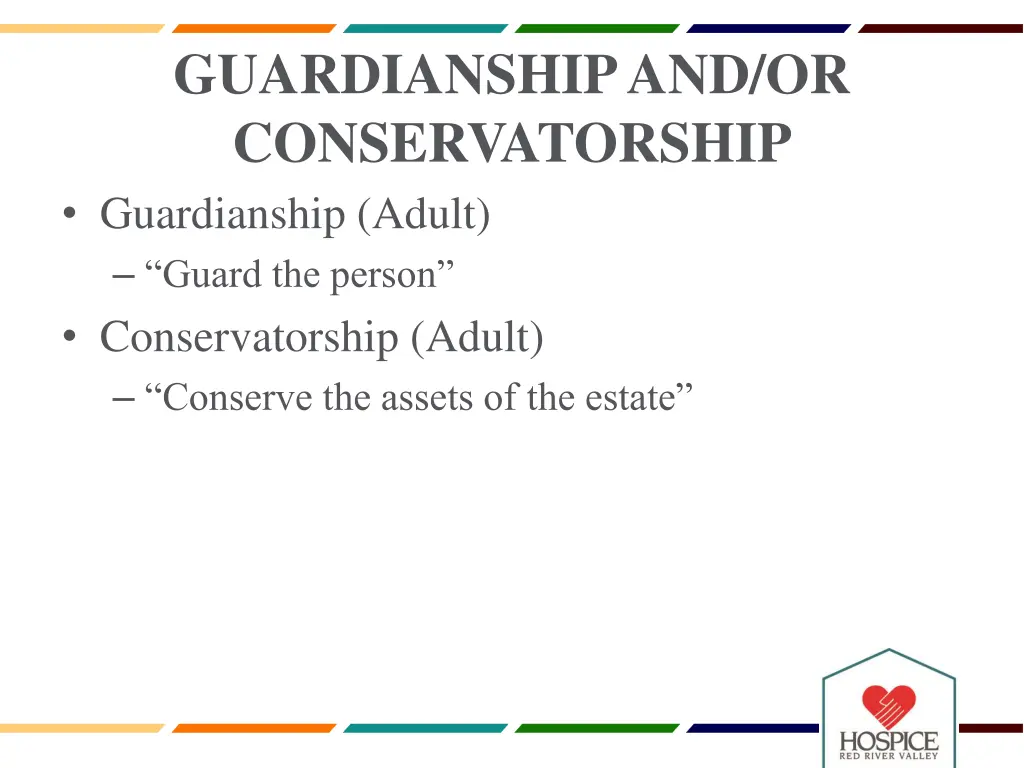 guardianship and or conservatorship guardianship