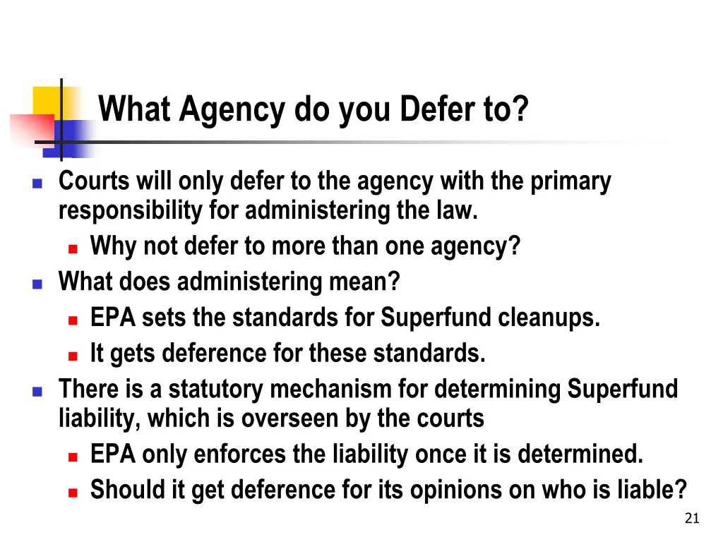 what agency do you defer to