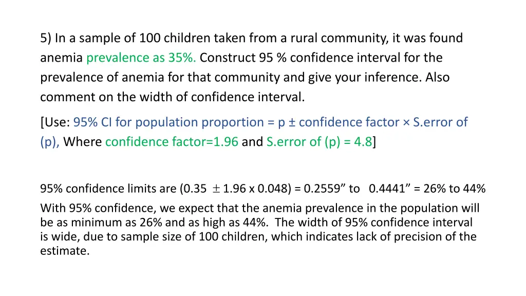 5 in a sample of 100 children taken from a rural 1