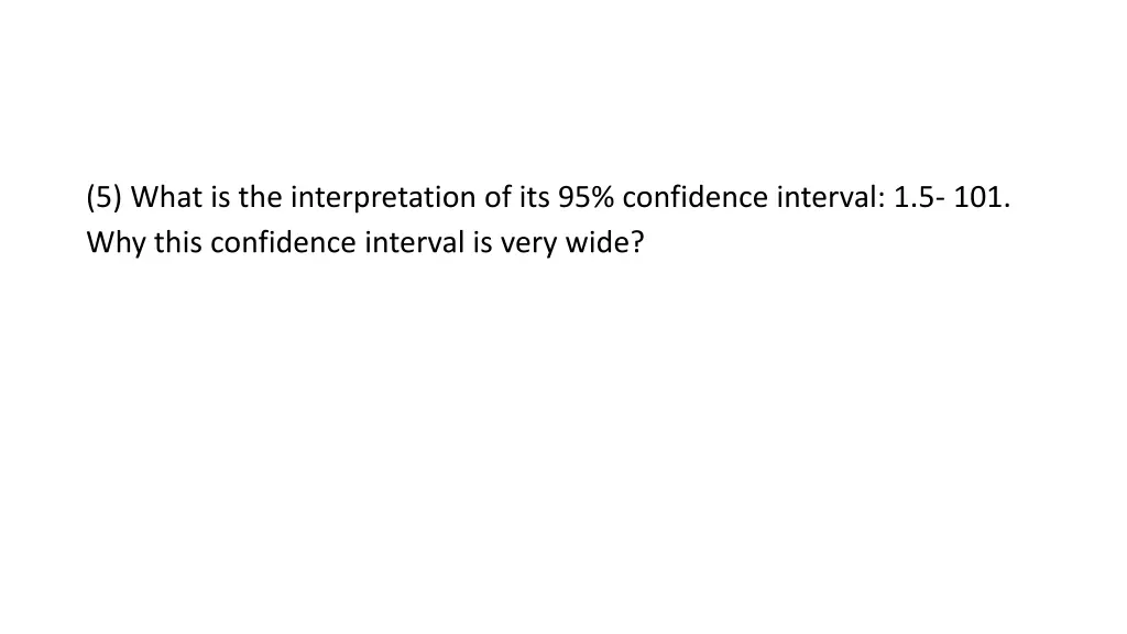 5 what is the interpretation of its 95 confidence