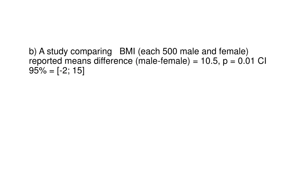 b a study comparing bmi each 500 male and female