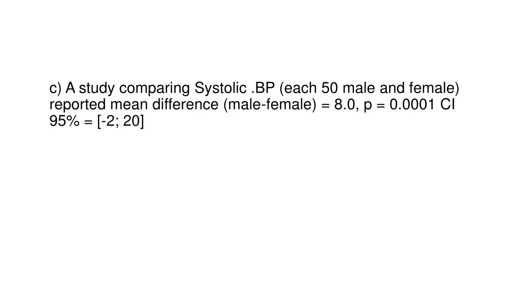 c a study comparing systolic bp each 50 male