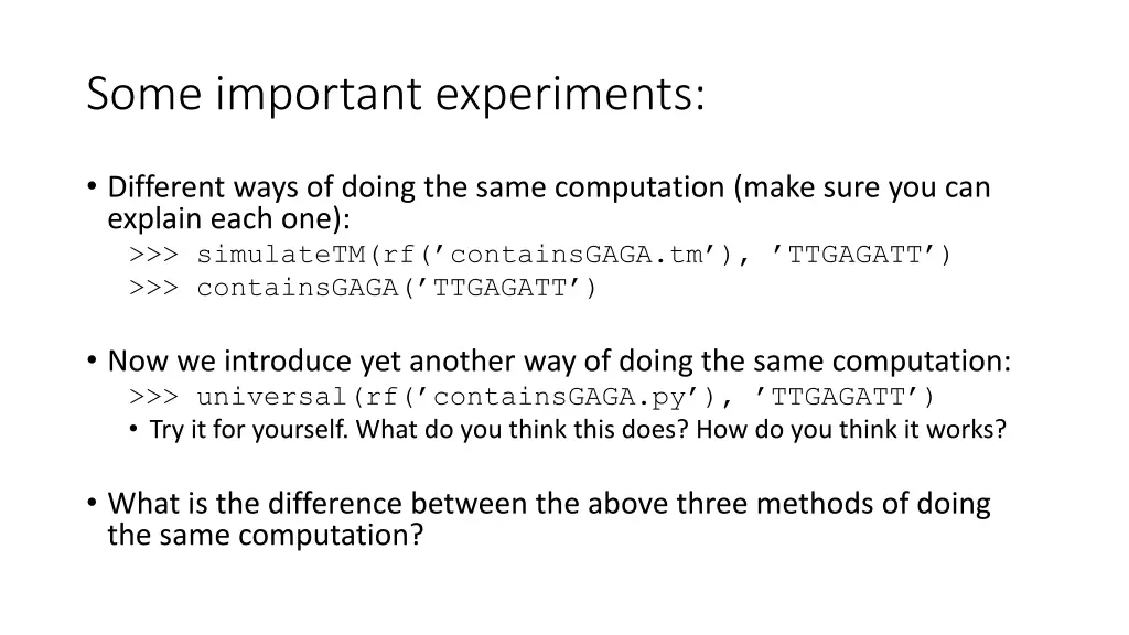some important experiments