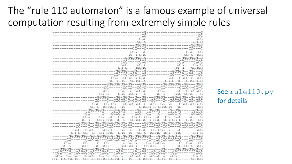 the rule 110 automaton is a famous example