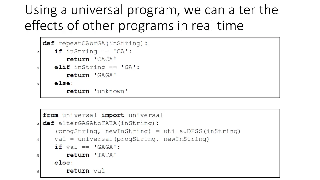 using a universal program we can alter