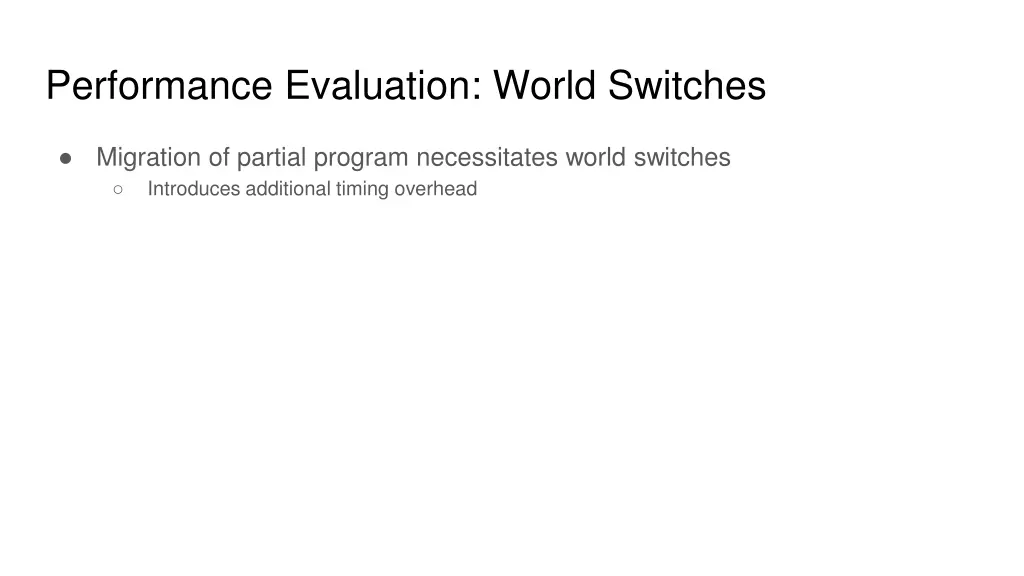 performance evaluation world switches