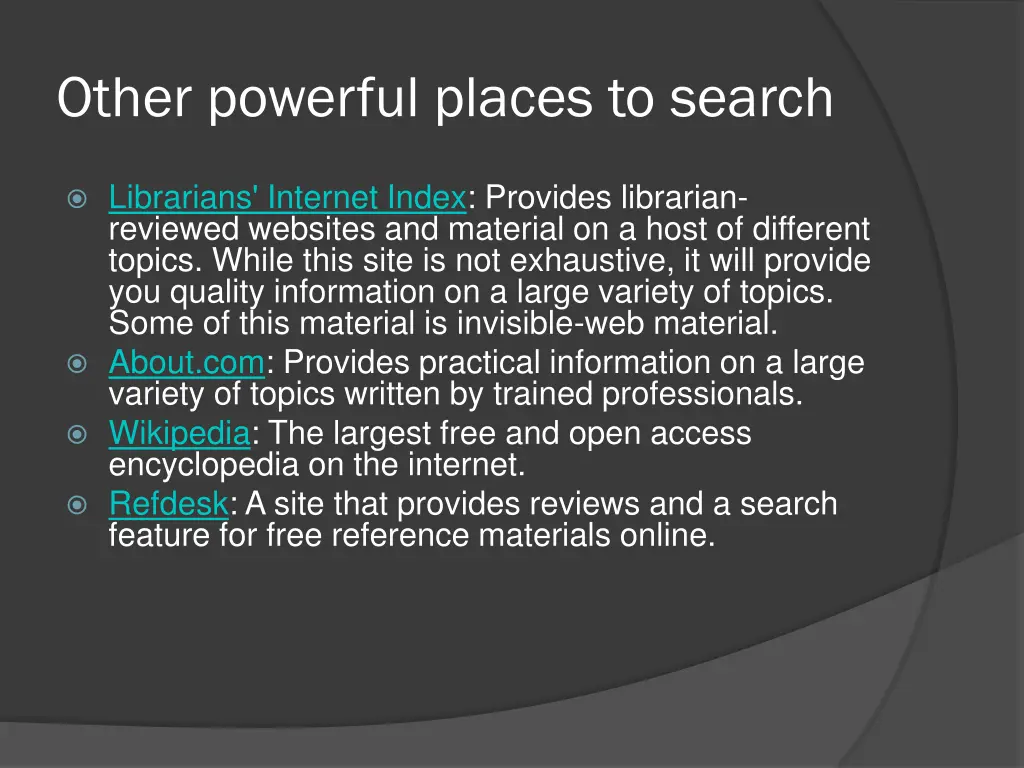 other powerful places to search