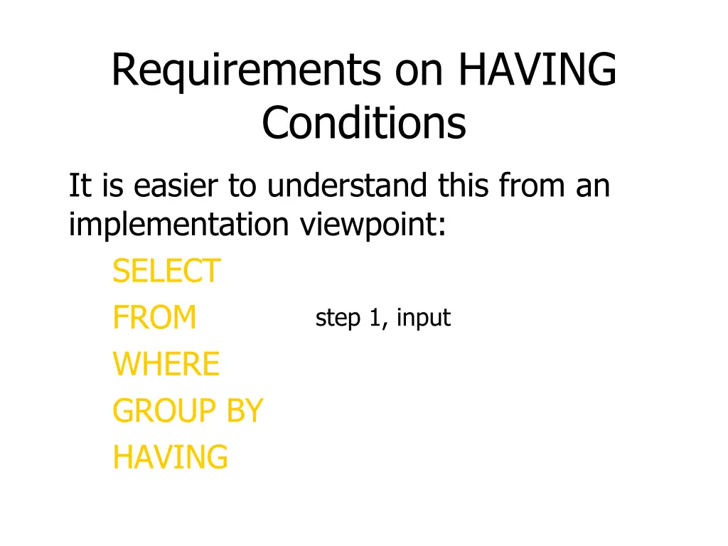 requirements on having conditions 1