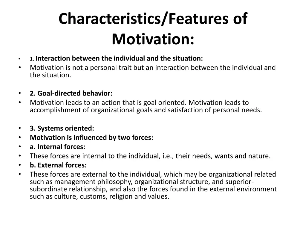 characteristics features of motivation