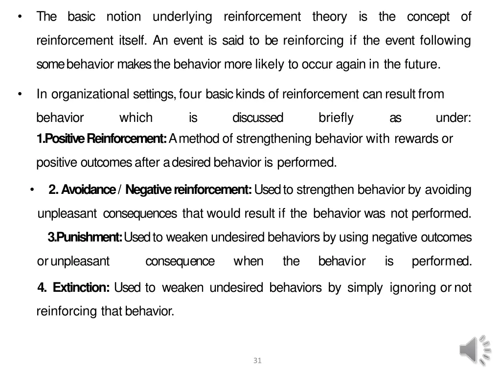 the basic notion underlying reinforcement theory