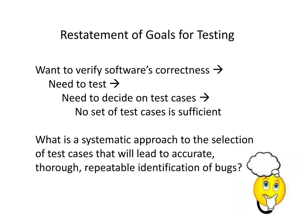 restatement of goals for testing
