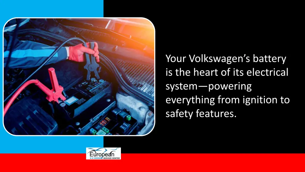 your volkswagen s battery is the heart