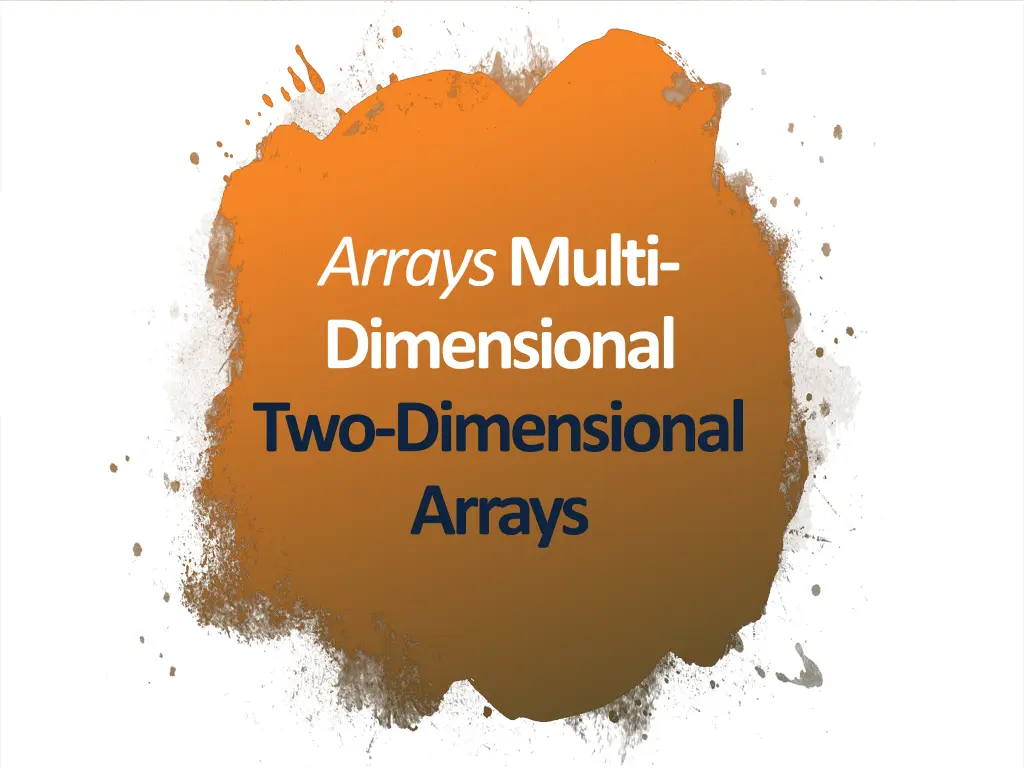 arrays multi dimensional two dimensional arrays