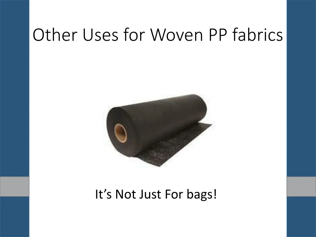 other uses for woven pp fabrics