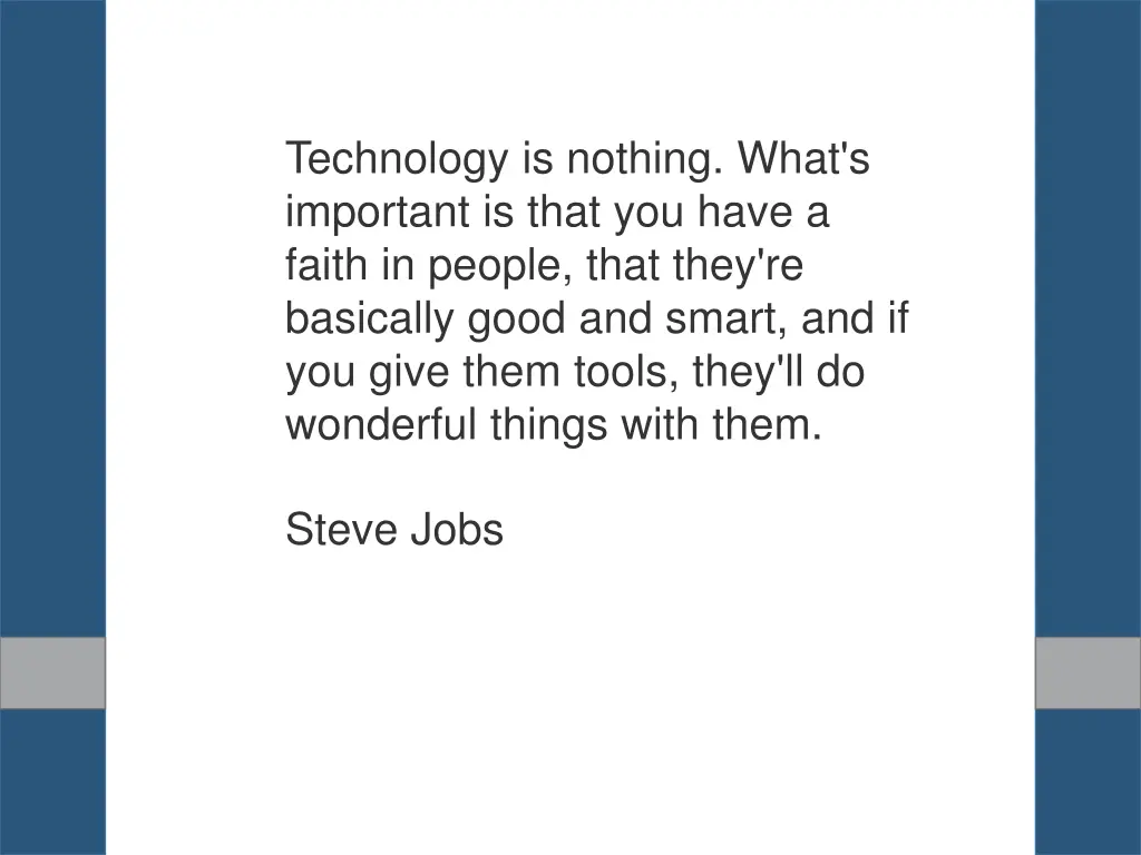 technology is nothing what s important is that