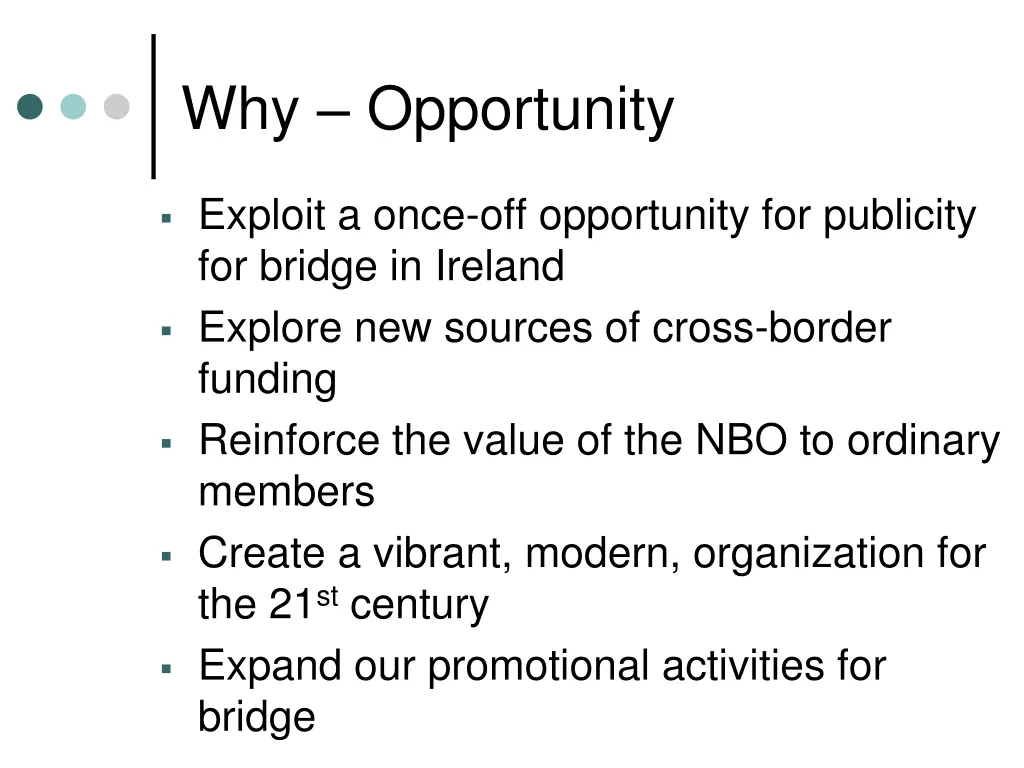why opportunity