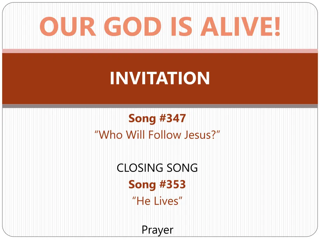 our god is alive 6